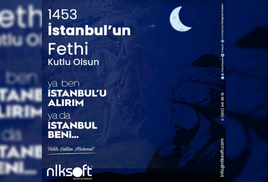 Happy 569th Anniversary of the Conquest of Istanbul! nlksoft will be good for your business